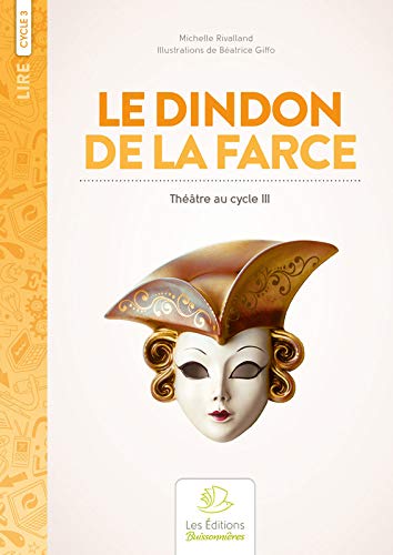 Beispielbild fr Le Dindon de la Farce - Sketches pour les 8 - 11 Ans zum Verkauf von medimops