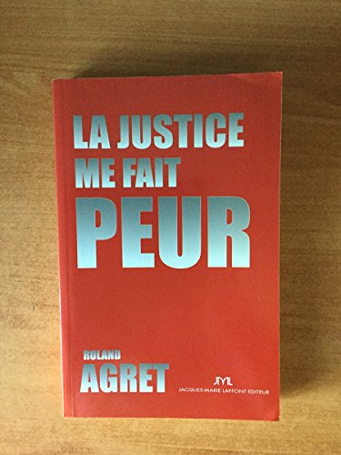 Beispielbild fr La Justice me fait peur ! zum Verkauf von Librairie Th  la page
