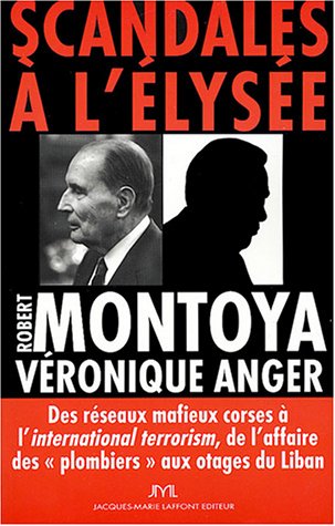 Beispielbild fr Scandales  l'Elyse : Des rseaux mafieux croses  l'international terrorism, de l'affaire des zum Verkauf von Ammareal