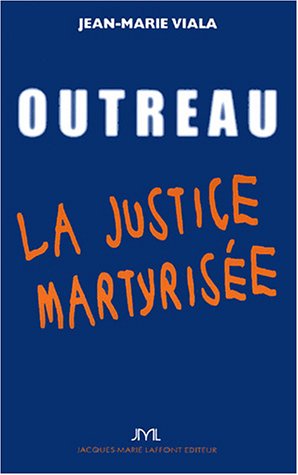 Beispielbild fr Outreau ou la justice martyrise zum Verkauf von Ammareal