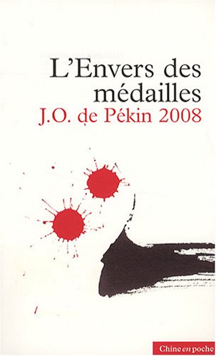 Imagen de archivo de L'Envers des mdailles: JO de Pkin 2008 a la venta por Mli-Mlo et les Editions LCDA
