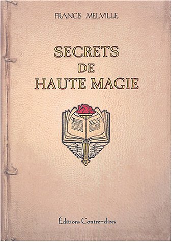 9782849330074: Secrets de haute magie