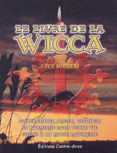 Stock image for Le livre de la wicca for sale by Chapitre.com : livres et presse ancienne