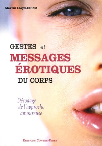 Beispielbild fr Gestes et messages rotiques du corps zum Verkauf von Lioudalivre