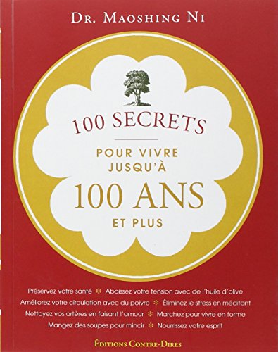 Stock image for 100 secrets pour vivre jusqu'à 100 ans et plus for sale by Ammareal