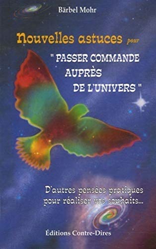 Stock image for Nouvelles astuces pour passer commande auprs de l'univers for sale by Chapitre.com : livres et presse ancienne