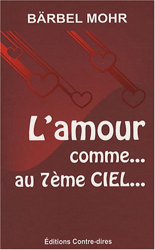 Beispielbild fr L'amour comme. au 7e Ciel zum Verkauf von medimops
