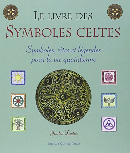 Le Livre des symboles celtes (9782849330777) by Taylor, Joules