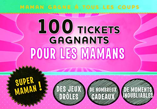 Beispielbild fr 100 Tickets Gagnants Pour Les Mamans zum Verkauf von RECYCLIVRE