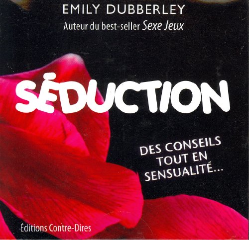 Imagen de archivo de SEDUCTION - DES CONSEILS TOUT EN SENSUAL a la venta por Livre et Partition en Stock