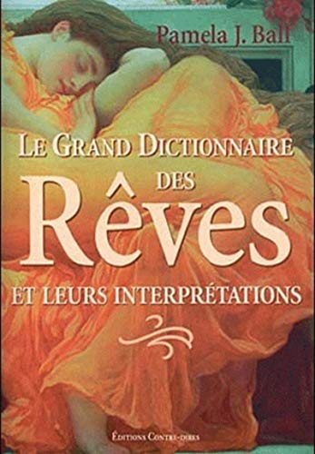 Beispielbild fr Le grand dictionnaire des rves et leurs interprtations zum Verkauf von medimops