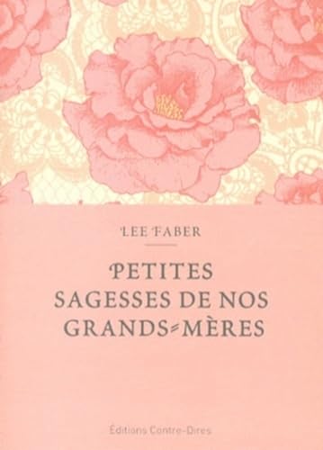 Beispielbild fr Petites sagesses de nos grands-mres zum Verkauf von Gallix