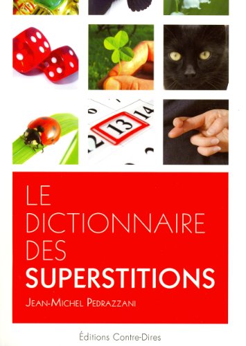 Beispielbild fr Le dictionnaire des superstitions zum Verkauf von Ammareal