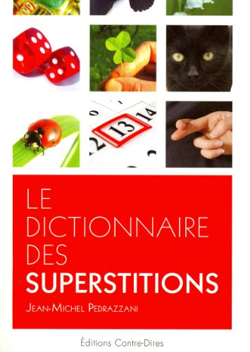 Stock image for Le dictionnaire des superstitions for sale by Ammareal