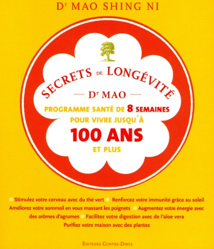 9782849331910: Secrets de longvit - Un programme sant de huit semaines pour vivre jusqu' 100 ans et plus