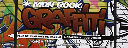 Beispielbild fr MON BOOK GRAFFITI (LONG DPLIANT DE 50 WAGONS DE MTRO  GRAFFER ET CUSTOMISER) zum Verkauf von Librairie La Canopee. Inc.