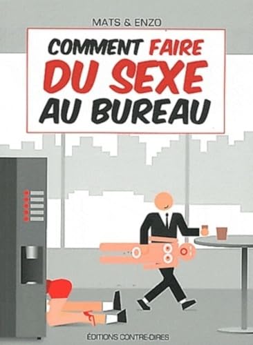 9782849332184: Comment faire du sexe au bureau