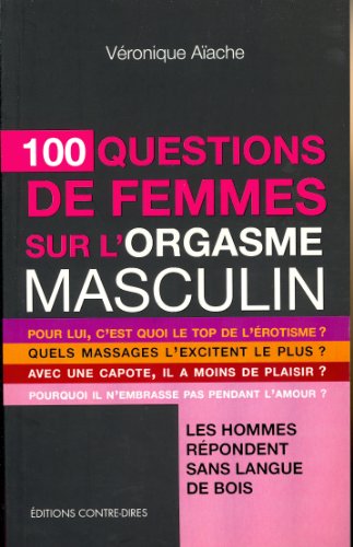 Stock image for 100 questions de femmes sur l'orgasme masculin for sale by Ammareal