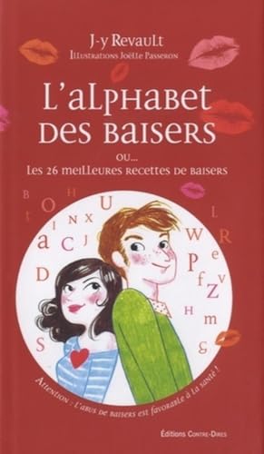 9782849332634: L'alphabet des baisers - Ou... les 26 meilleures recettes de baisers