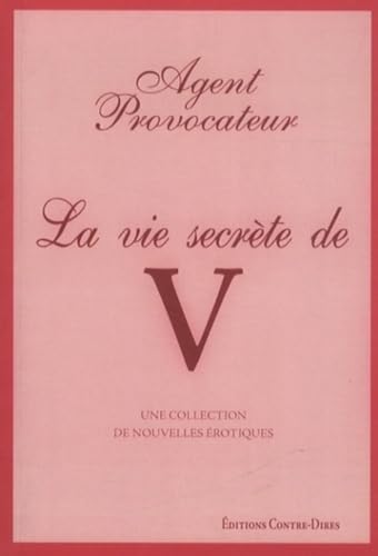 Beispielbild fr La vie secrte de V zum Verkauf von medimops