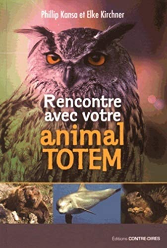 9782849333396: Rencontre avec votre animal totem