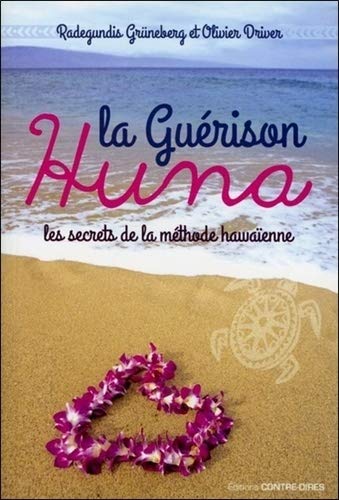9782849333402: La gurison Huna: Les secrets de la mthode hawaenne