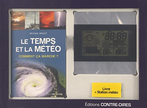 9782849333419: Le temps et la mto: Comment a marche ? Avec Station mto