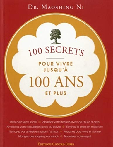 9782849333471: 100 secrets pour vivre jusqu' 100 ans et plus