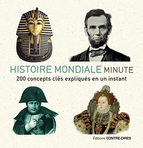 Beispielbild fr Histoire mondiale minute : 200 concepts cls expliqus en un instant zum Verkauf von medimops