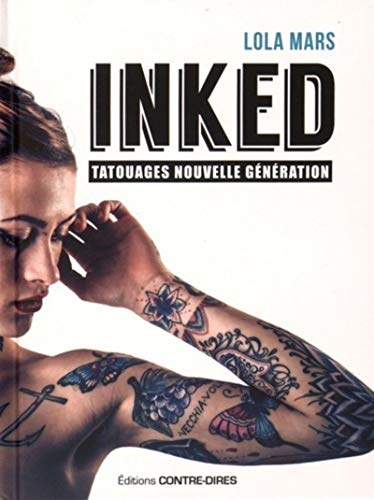 9782849333549: Inked: Tatouages nouvelle gnration