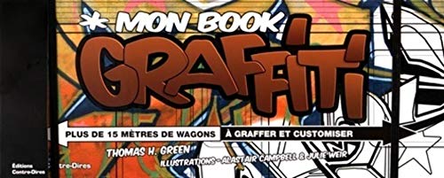 9782849333679: Mon book graffiti: Plus de 15 mtres de wagons  graffer et customiser