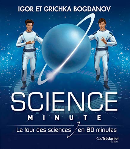 9782849333952: Science minute: Le tour des sciences en 80 minutes