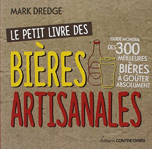 Stock image for Le petit livre des bi res artisanales for sale by ThriftBooks-Atlanta