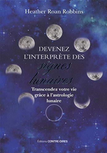 Stock image for Devenez l'interprte des signes lunaires for sale by Ammareal