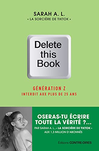 Beispielbild fr Delete this book - Gnration Z Interdit aux plus de 25 ans zum Verkauf von Ammareal