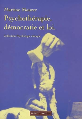 Stock image for Psychothrapie, dmocratie et loi for sale by Gallix