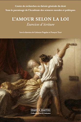 Beispielbild fr L'Amour selon la loi: Exercices d'criture. zum Verkauf von Gallix