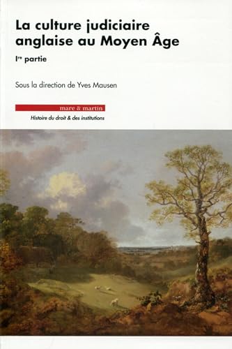 Beispielbild fr La culture judiciaire anglaise au Moyen Age : Volume 1 zum Verkauf von Revaluation Books