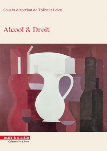 9782849343616: Alcool et Droit