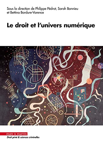 Beispielbild fr Le droit et l'univers numrique zum Verkauf von Gallix