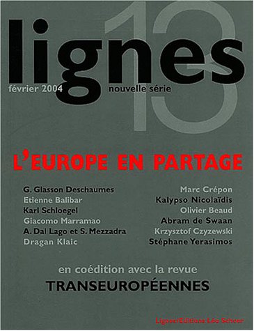 Imagen de archivo de Lignes, N 13 : L'Europe en partage a la venta por Revaluation Books