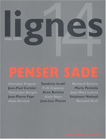 Stock image for Lignes, N 14, Mai 2004 : Penser Sade for sale by Revaluation Books