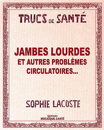 Beispielbild fr Jambes lourdes et autres problmes circulatoires. zum Verkauf von books-livres11.com