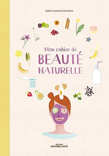 9782849390719: Mon cahier de beaut naturelle