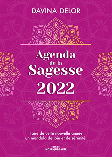 Beispielbild fr Agenda de la Sagesse 2022 : Faire de cette nouvelle anne un mandala de joie et de srnit. zum Verkauf von medimops