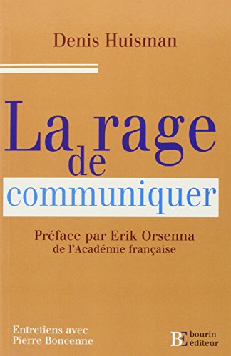 Beispielbild fr La Rage de communiquer zum Verkauf von Ammareal