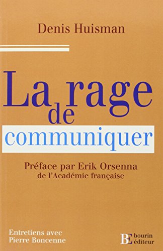 Stock image for La Rage de communiquer for sale by Ammareal