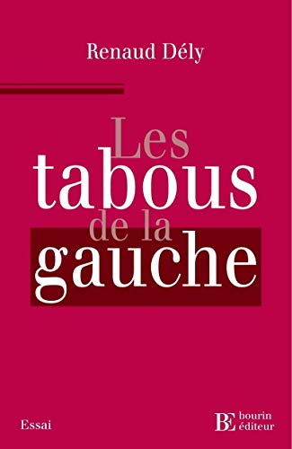 9782849410509: Les tabous de la gauche