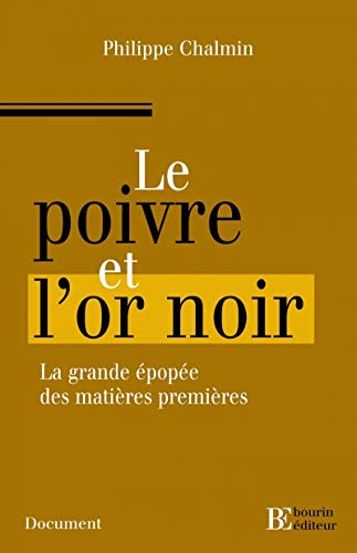 9782849410745: Le poivre et l'or noir: L'extraordinaire pope des matires premires