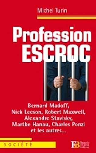 9782849411728: Profession escroc